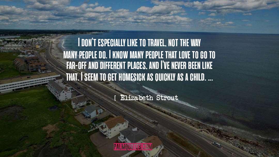 Different Places quotes by Elizabeth Strout