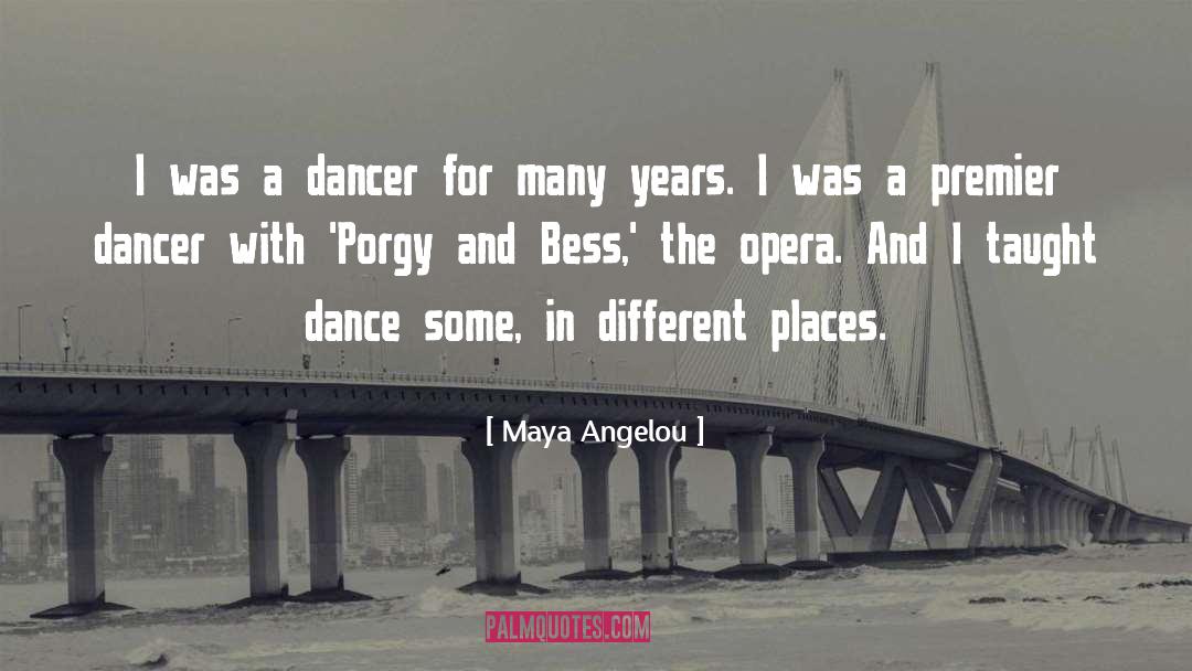 Different Places quotes by Maya Angelou