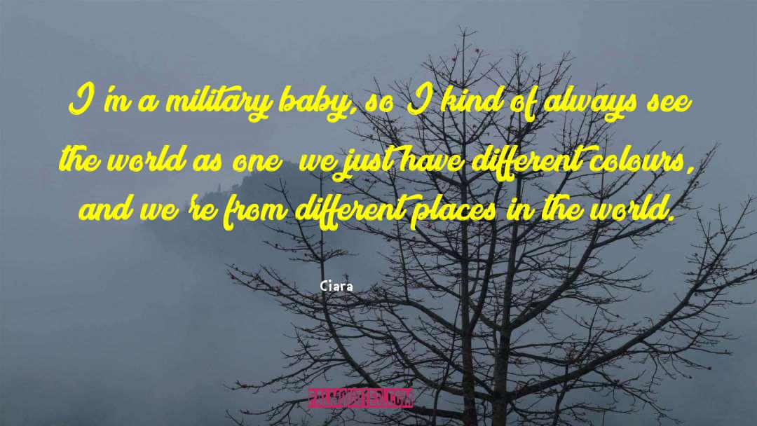 Different Places quotes by Ciara