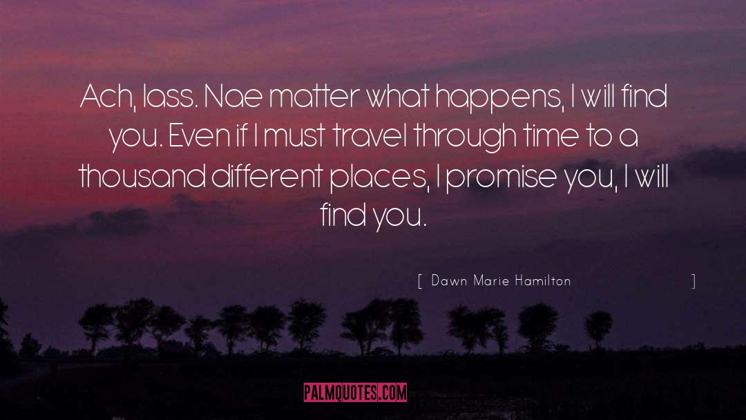 Different Places quotes by Dawn Marie Hamilton