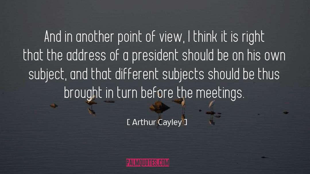Different Point Of View quotes by Arthur Cayley