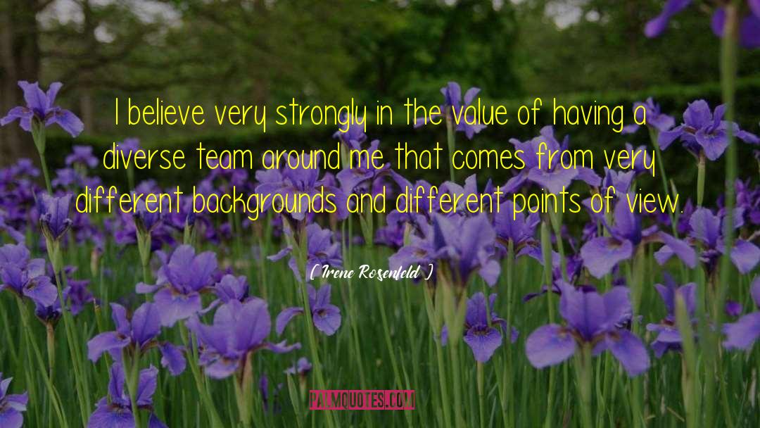 Different Points Of View quotes by Irene Rosenfeld