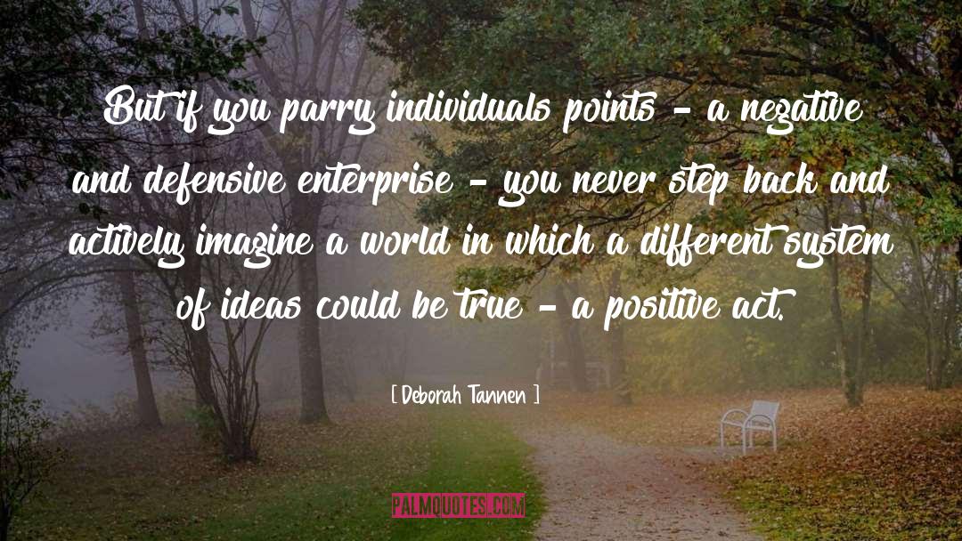 Different Points Of View quotes by Deborah Tannen