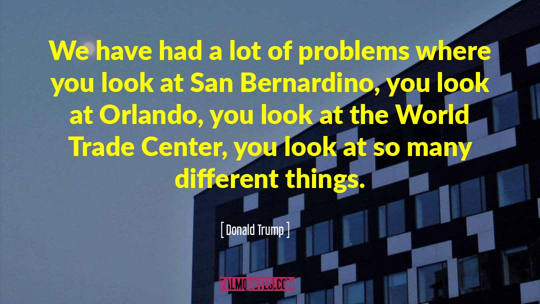 Different Realities quotes by Donald Trump