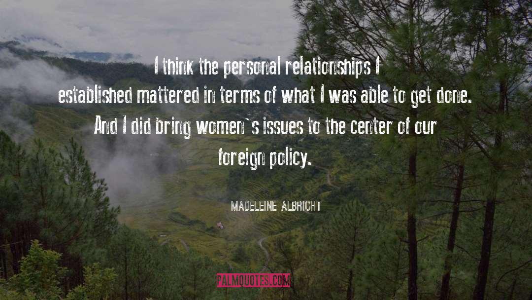 Different Relationships quotes by Madeleine Albright