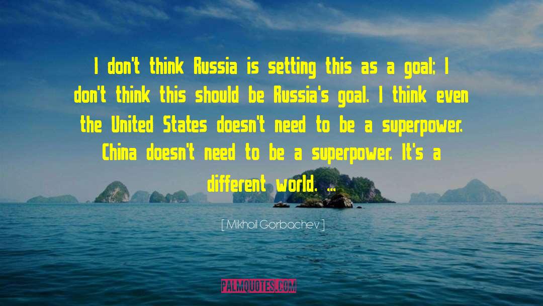 Different Roads quotes by Mikhail Gorbachev