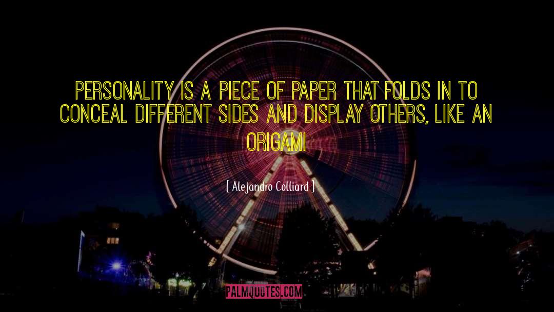 Different Sides quotes by Alejandro Colliard