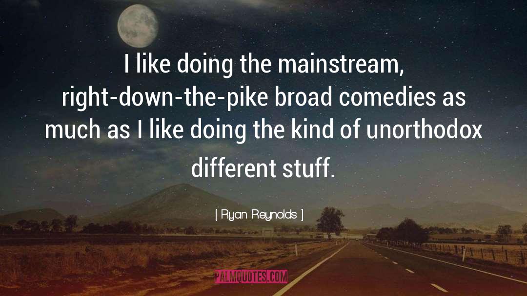 Different Stuff quotes by Ryan Reynolds