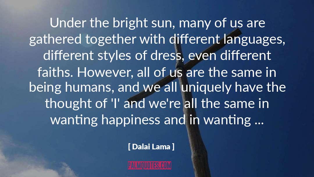 Different Styles quotes by Dalai Lama