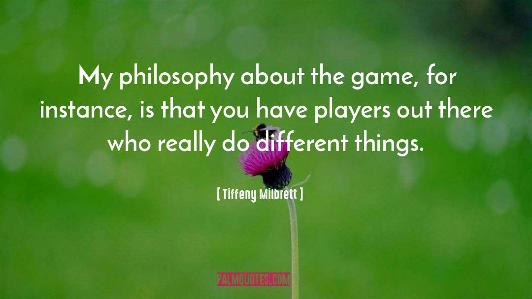Different Things quotes by Tiffeny Milbrett