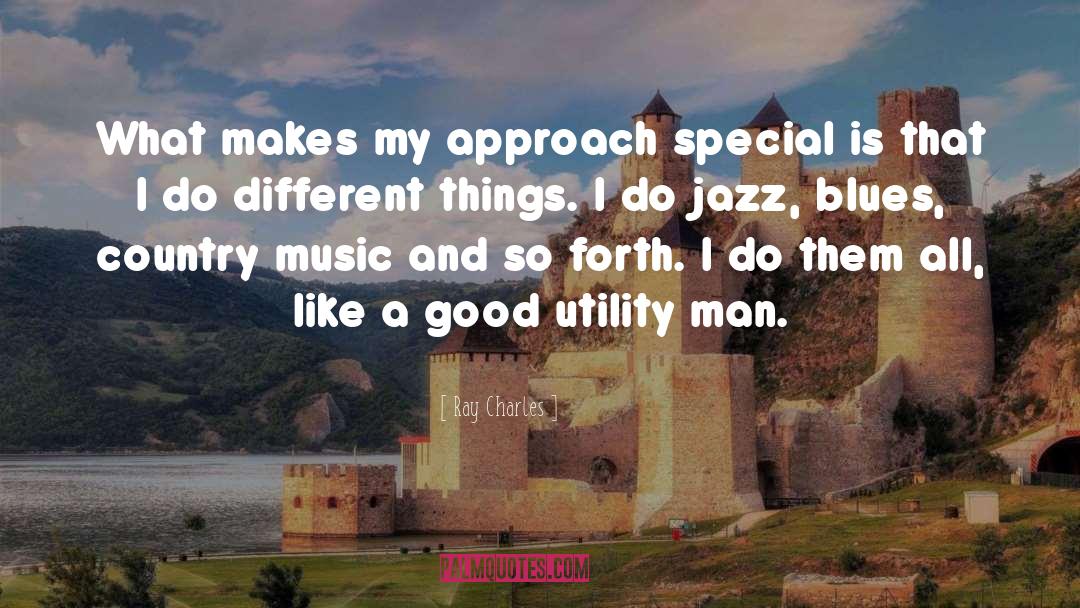Different Things quotes by Ray Charles