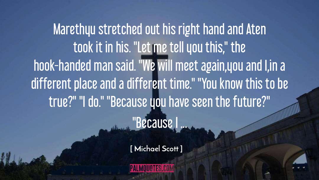 Different Times quotes by Michael Scott