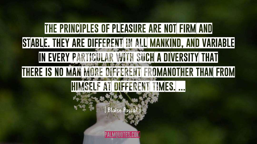 Different Times quotes by Blaise Pascal