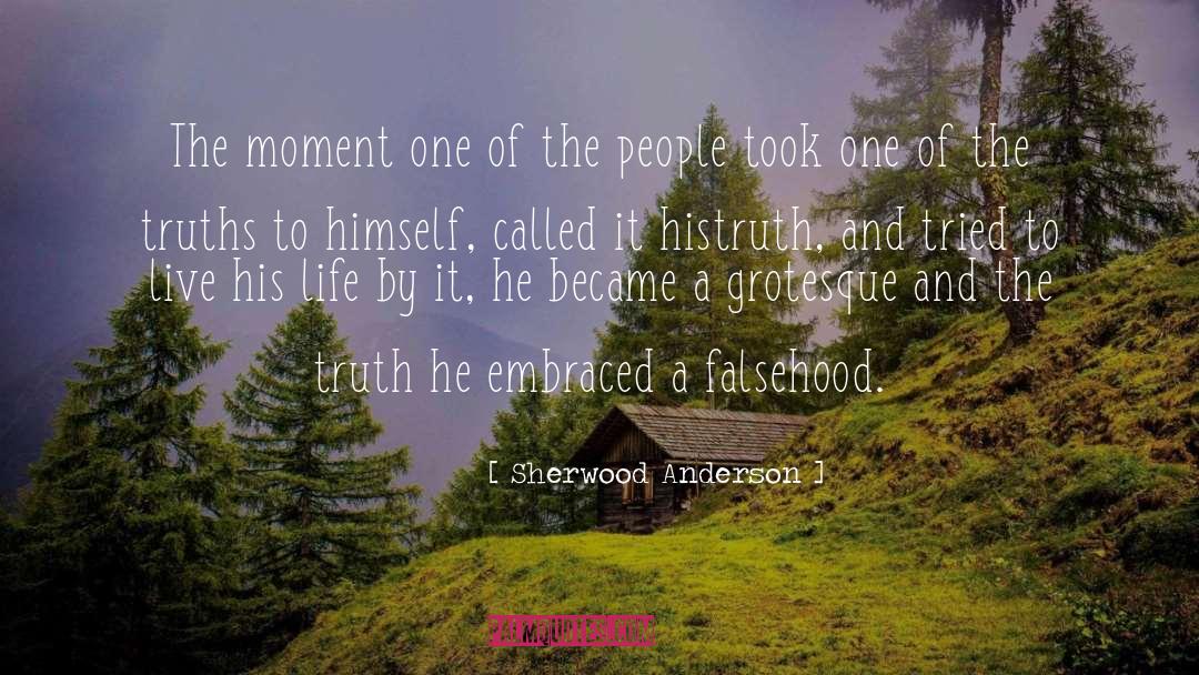Different Truths quotes by Sherwood Anderson