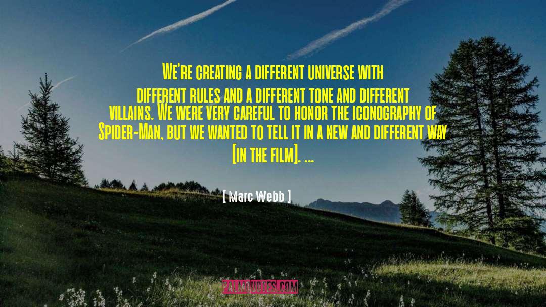 Different Universes quotes by Marc Webb