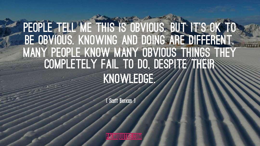Different Universes quotes by Scott Berkun