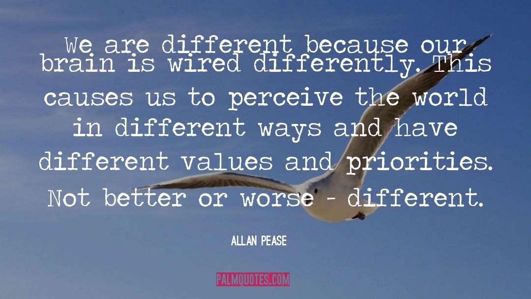 Different Values quotes by Allan Pease