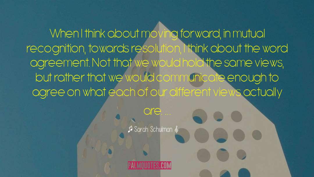 Different Views quotes by Sarah Schulman