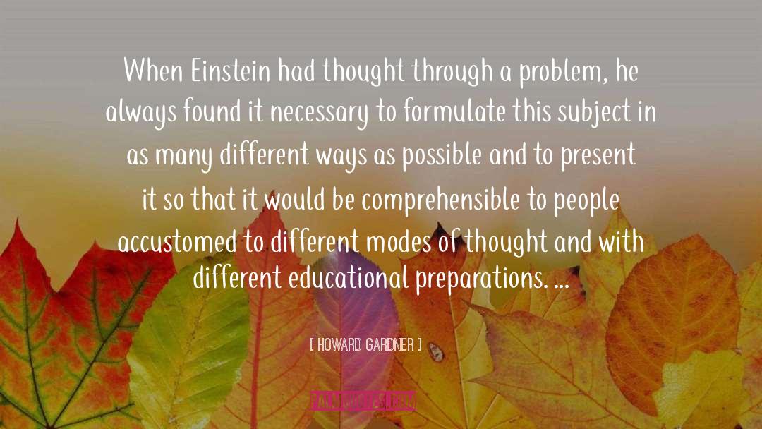 Different Views quotes by Howard Gardner