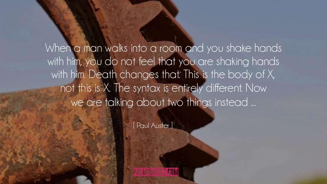 Different Walks Of Life quotes by Paul Auster