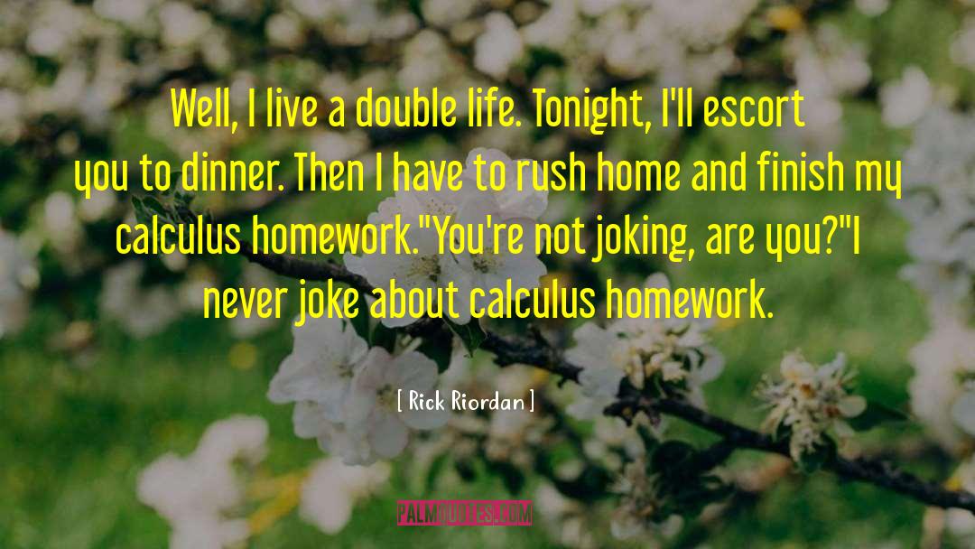 Differential Calculus quotes by Rick Riordan