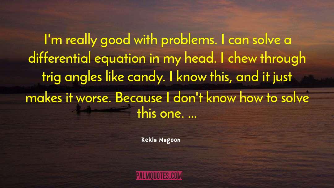 Differential Equation quotes by Kekla Magoon