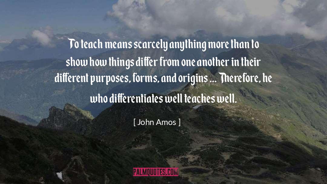 Differentiates quotes by John Amos