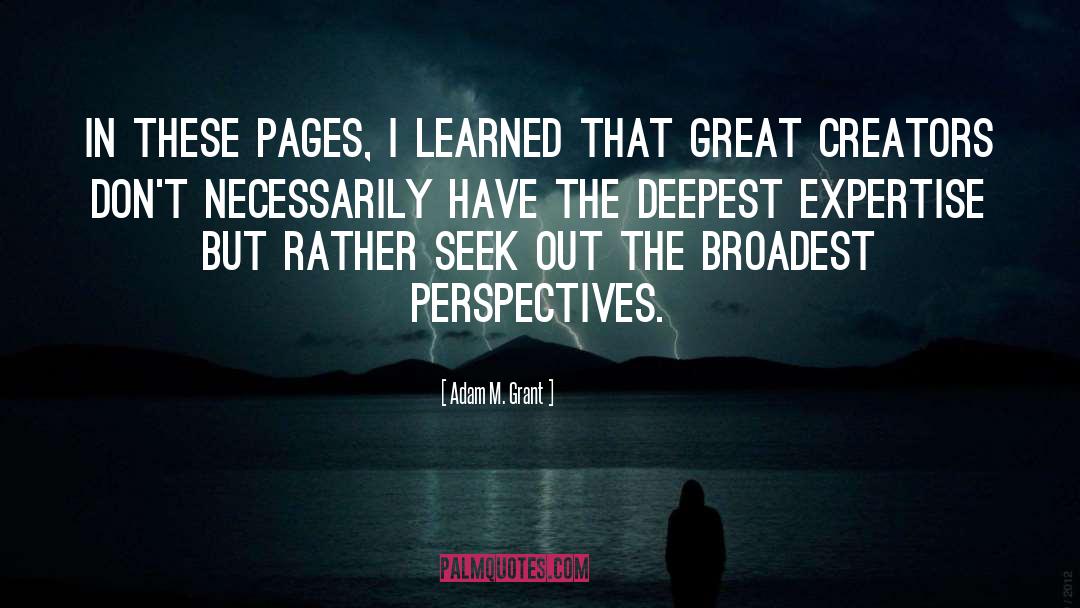 Differing Perspectives quotes by Adam M. Grant