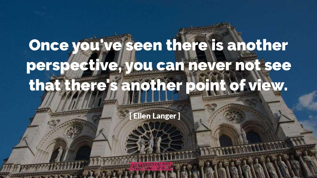 Differnt Perspective quotes by Ellen Langer