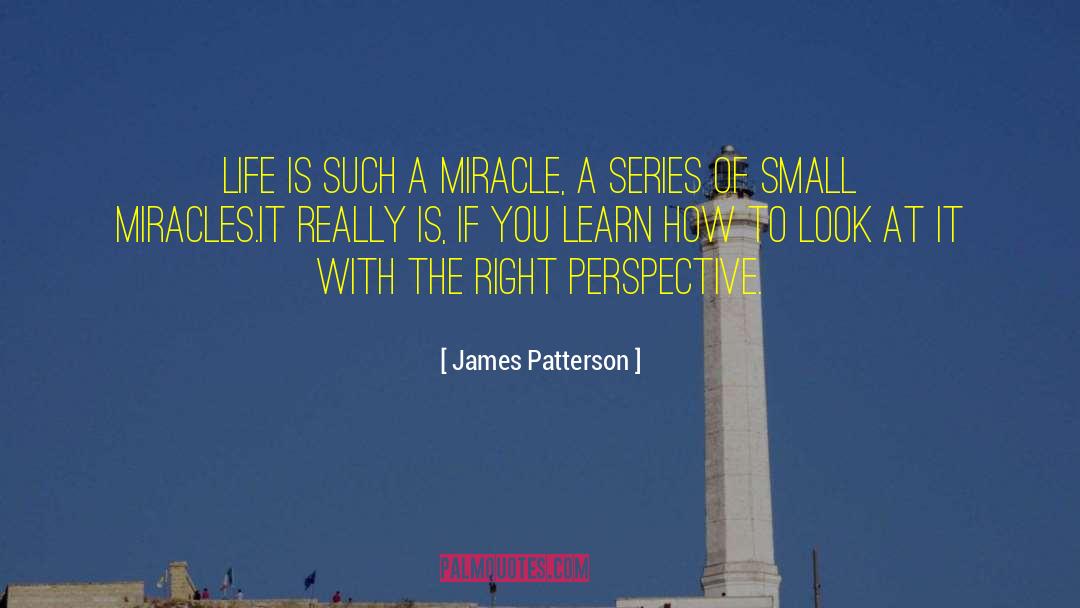 Differnt Perspective quotes by James Patterson