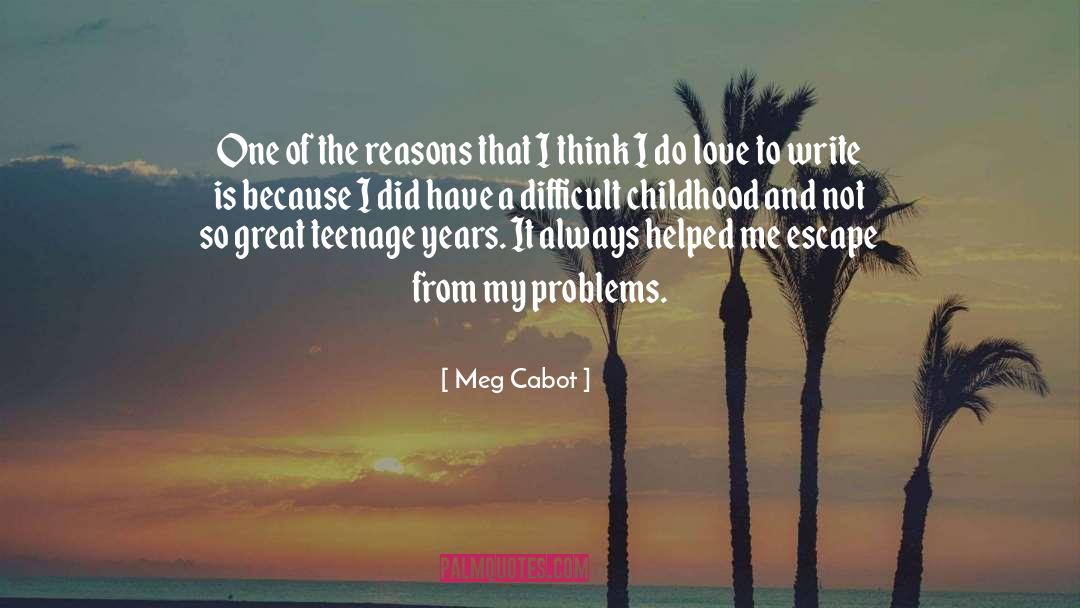 Difficult Childhood quotes by Meg Cabot