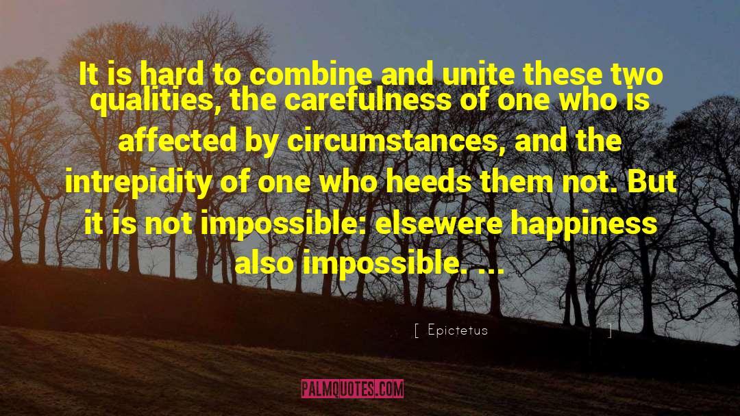 Difficult Circumstances quotes by Epictetus