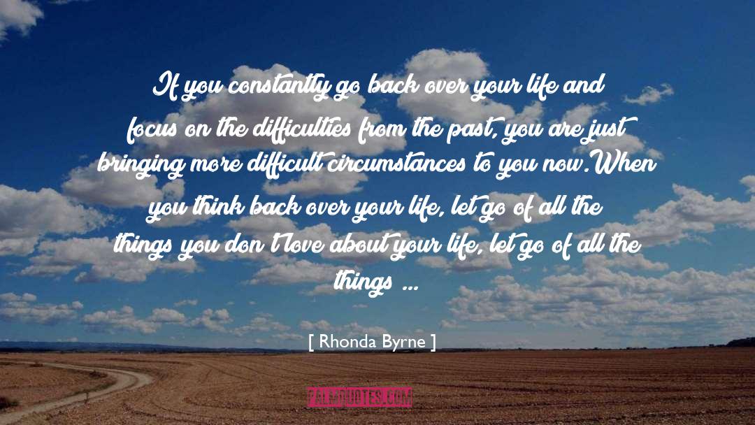 Difficult Circumstances quotes by Rhonda Byrne