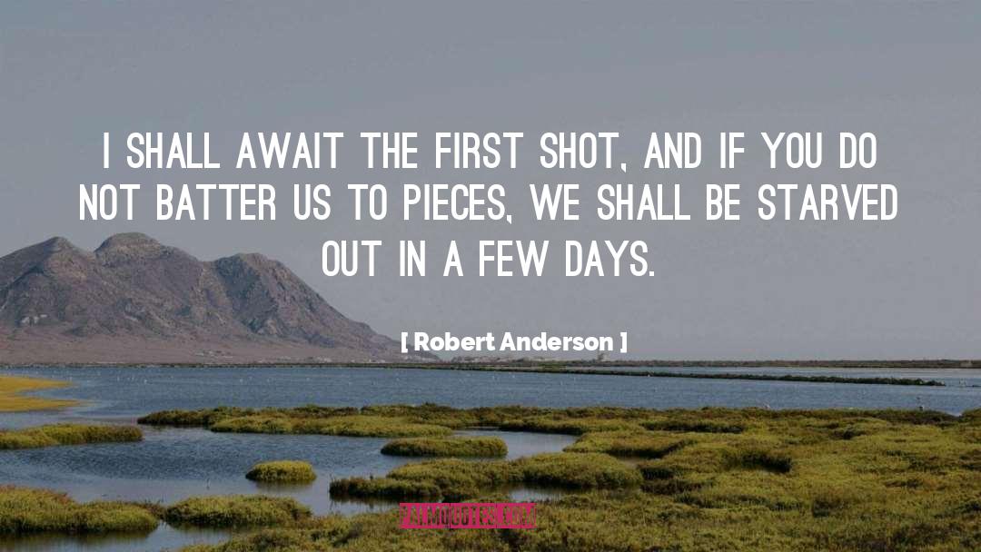 Difficult Days quotes by Robert Anderson
