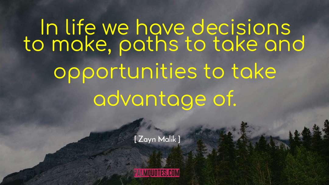 Difficult Decisions quotes by Zayn Malik