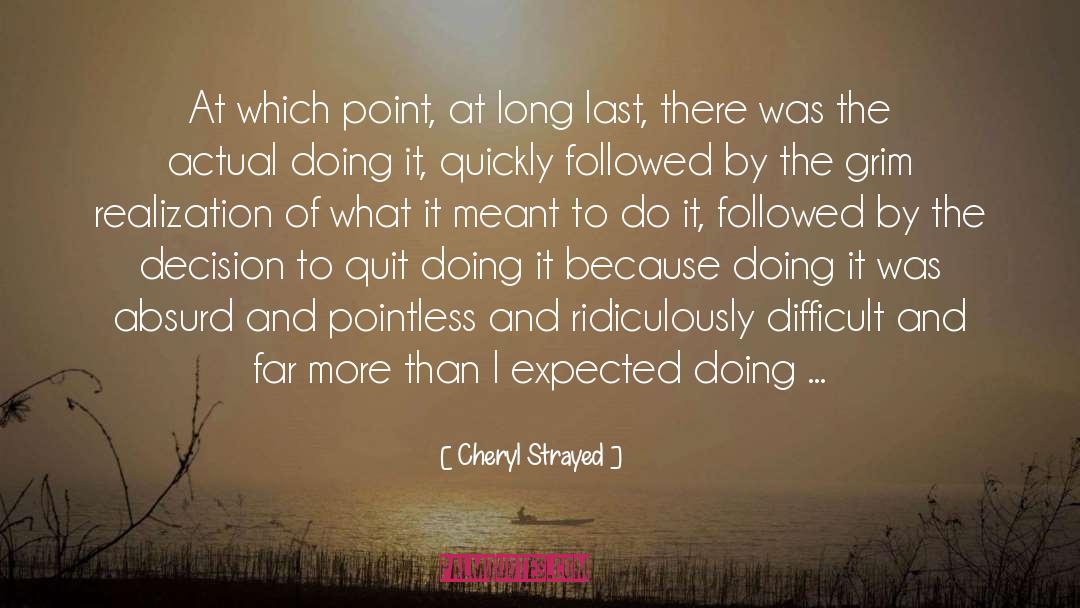 Difficult Decisions quotes by Cheryl Strayed