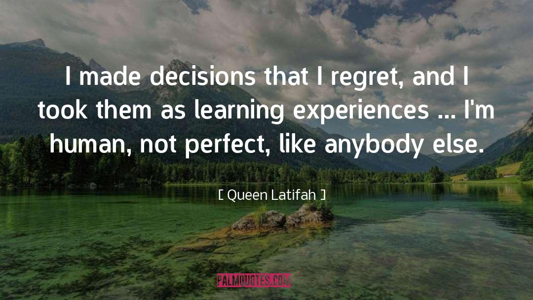 Difficult Experiences quotes by Queen Latifah