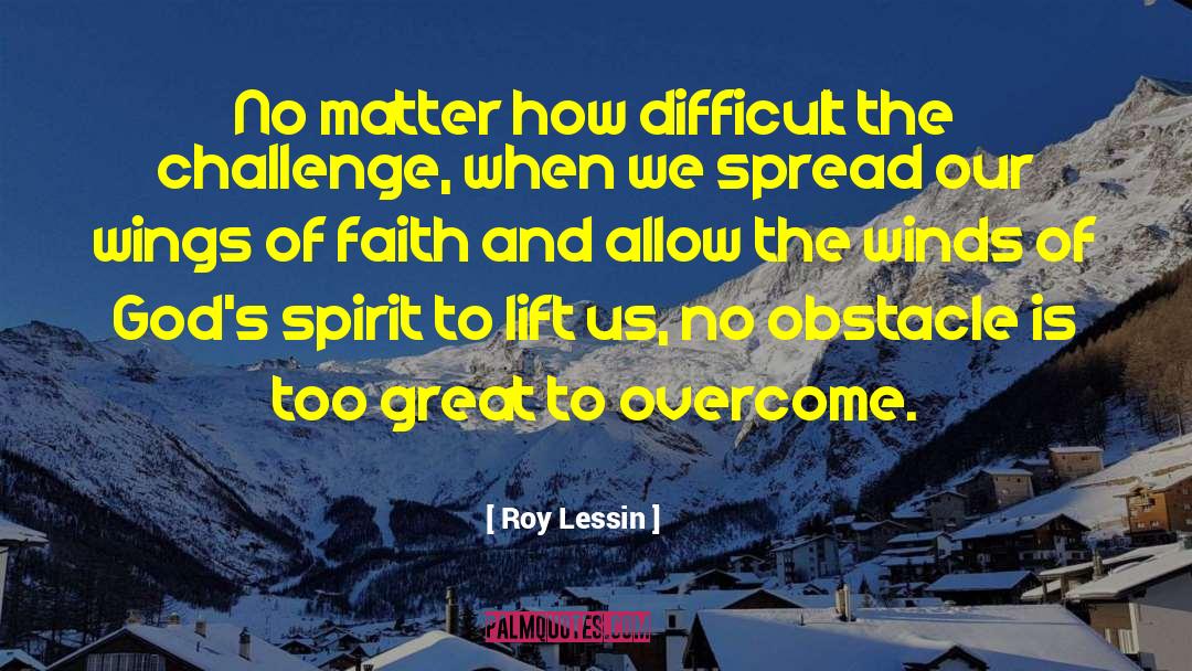 Difficult Experiences quotes by Roy Lessin