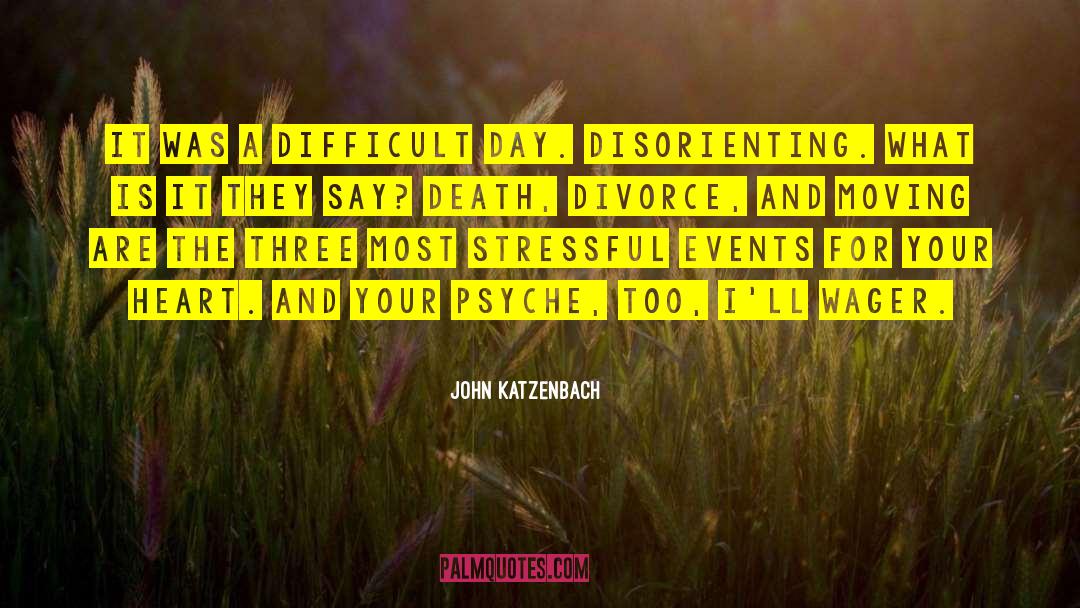 Difficult Guys quotes by John Katzenbach