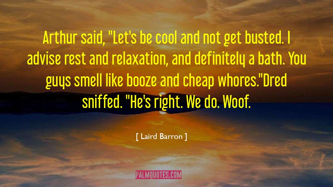 Difficult Guys quotes by Laird Barron