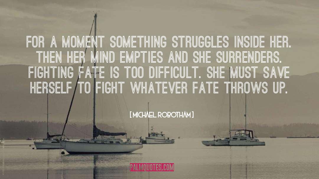 Difficult Journeys quotes by Michael Robotham