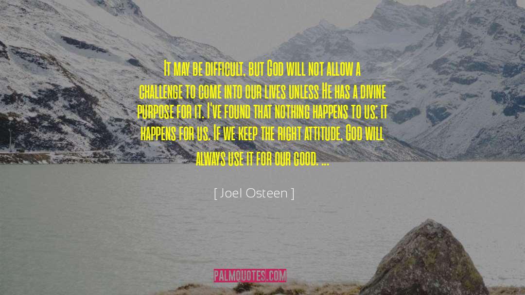 Difficult Journeys quotes by Joel Osteen