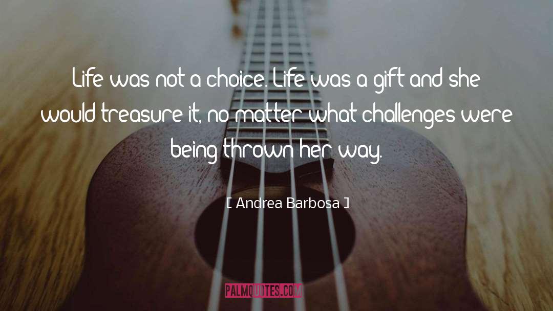 Difficult Life quotes by Andrea Barbosa