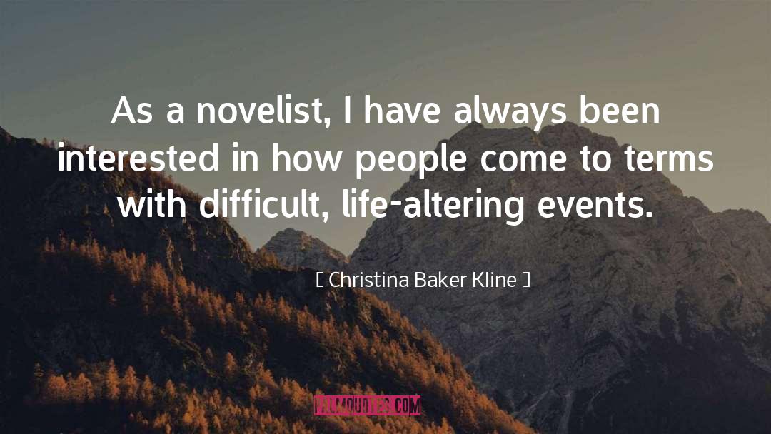 Difficult Life quotes by Christina Baker Kline