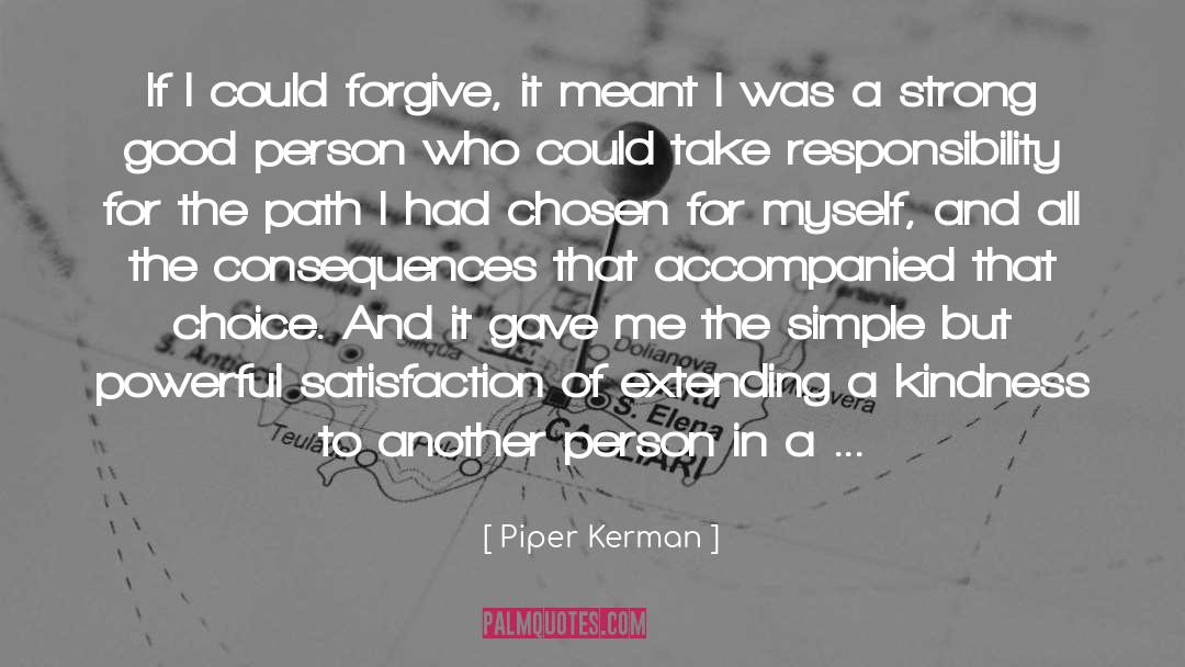 Difficult Path quotes by Piper Kerman