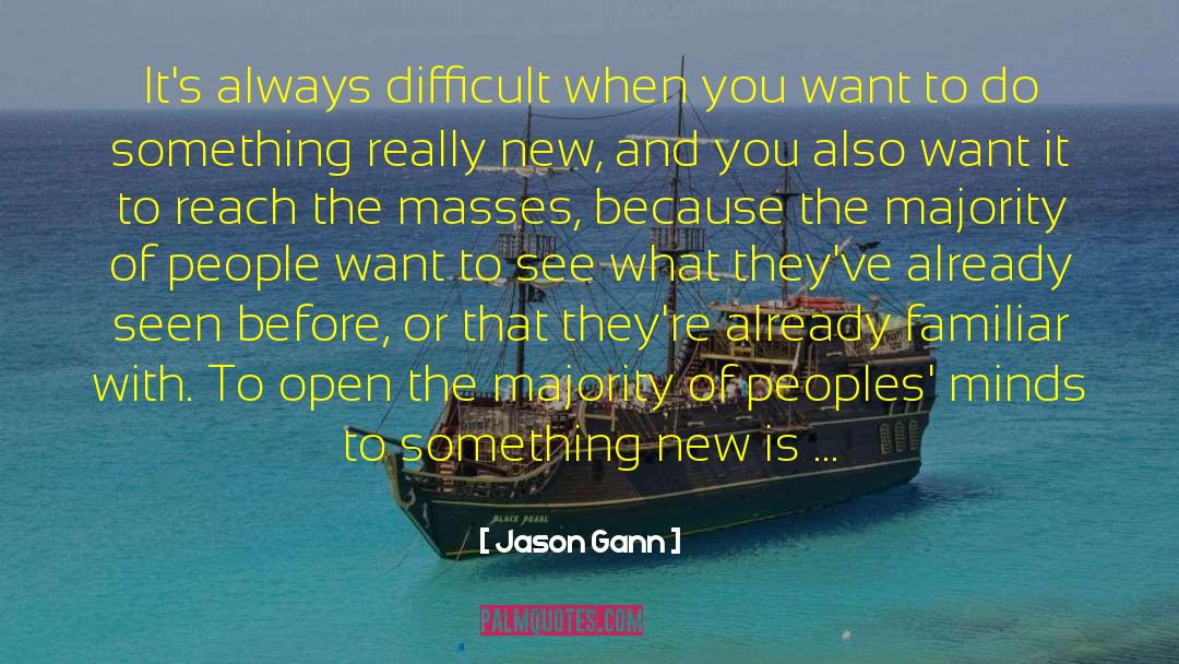 Difficult People quotes by Jason Gann