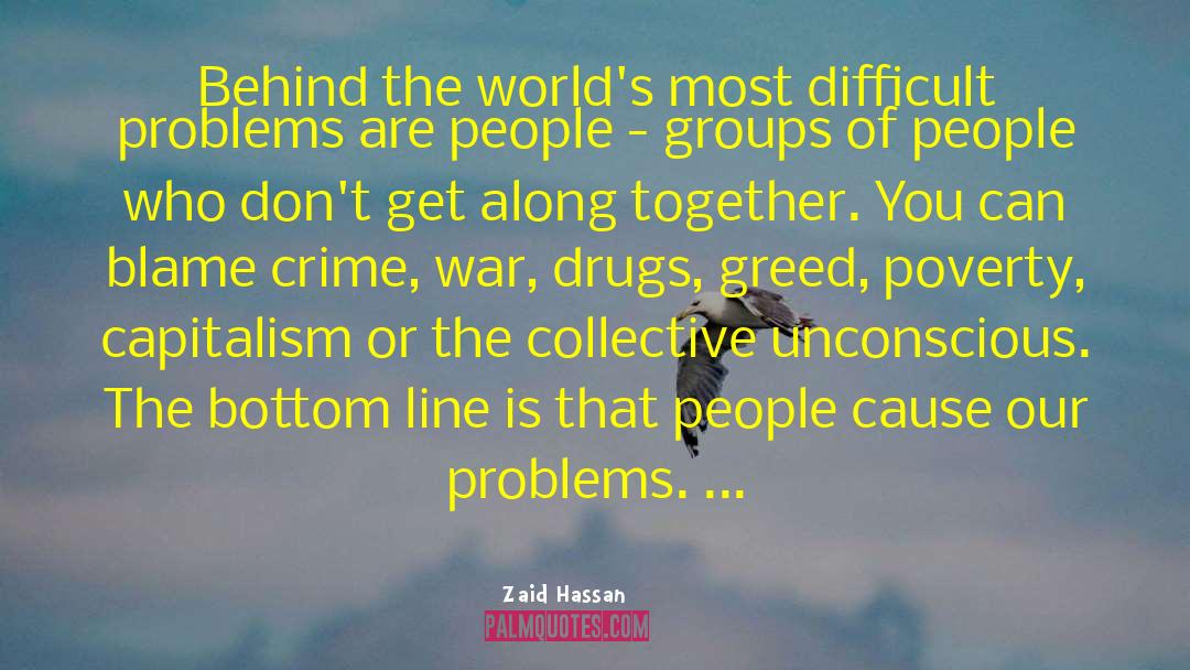 Difficult Problems quotes by Zaid Hassan