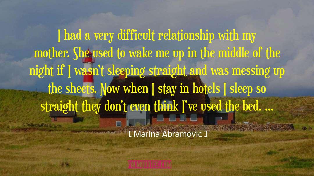 Difficult Relationship quotes by Marina Abramovic