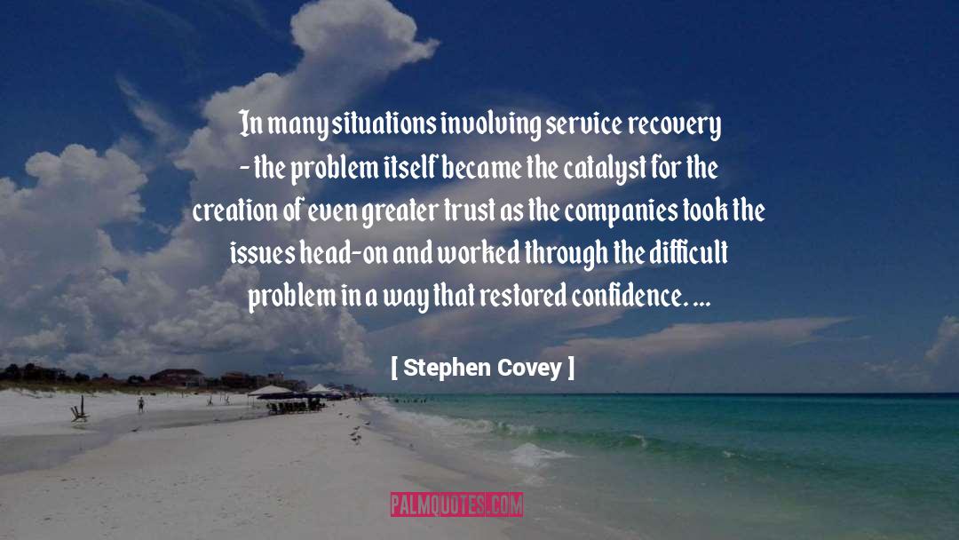 Difficult Situation quotes by Stephen Covey