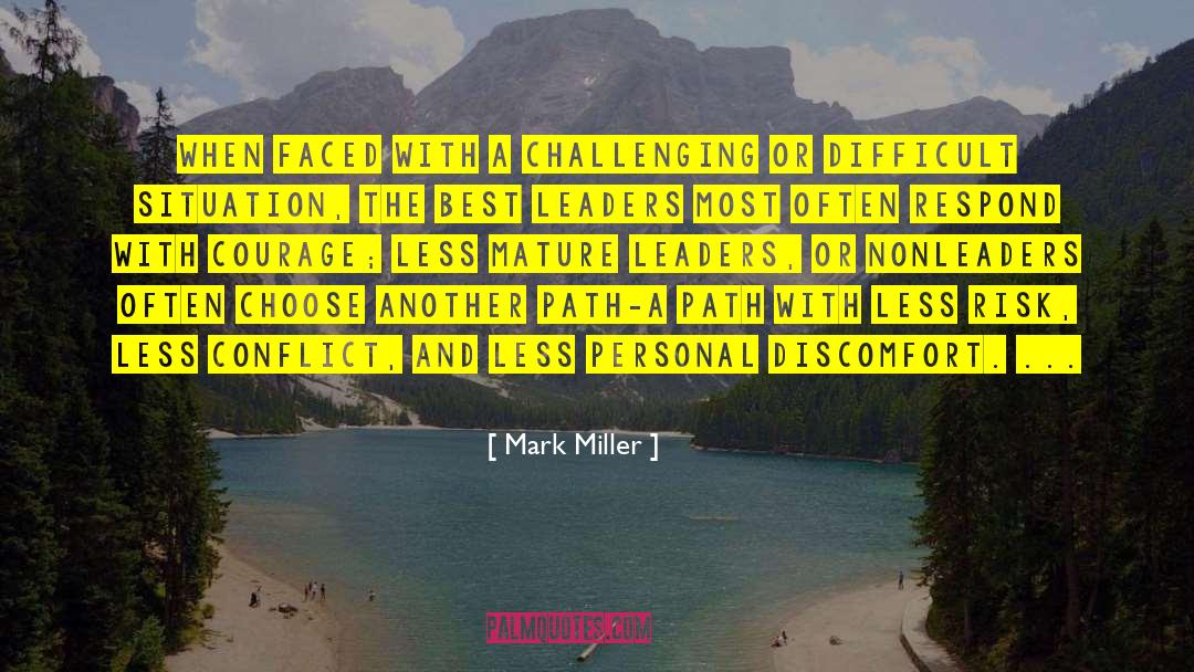 Difficult Situation quotes by Mark Miller